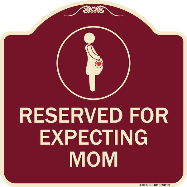 Signmission Reserved for Expecting Mom W/ Graphic Heavy-Gauge Aluminum Sign, 18" L, 18" H, BU-1818-23199 A-DES-BU-1818-23199 - main
